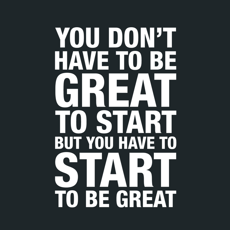 Vinyl Wall Art Decal - You Don't Have To Be Great To Start - 25" x 17" - Modern Motivational Quote Sticker For Home Bedroom Living Room Classroom Office Workplace Decor 4