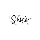 Vinyl Wall Art Decal - Shine - 10" x 22" - Modern Inspirational Quote Cute Sticker For Home Office Bedroom Kids Room Playroom Dance Class Coffee Shop Decor 3