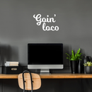 Vinyl Wall Art Decal - Goin' Loco - 11" x 17" - Modern Sarcastic Funny Quote Sticker For Home Office Teen Bedroom Living Room Kids Room Coffee Shop Decor 5