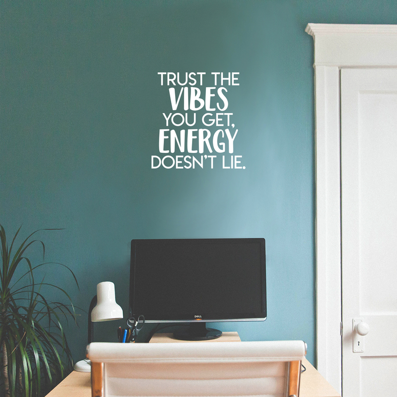 Vinyl Wall Art Decal - Trust The Vibes You Get; Energy Doesn't Lie  - 17.5" x 17" - Modern Inspirational Quote Positive Sticker For Home Office Bedroom Closet Living Room Coffee Shop Decor 2