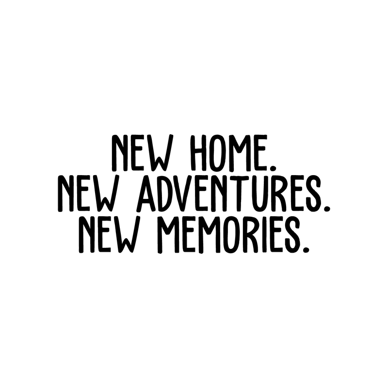 Vinyl Wall Art Decal - New Home New Adventures New Memories - 11" x 25" - Modern Inspirational New Year's Quote Sticker For Home Apartment Living Room Bedroom Dining Room Decor 1