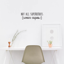 Vinyl Wall Art Decal - Not All Superheroes Wear Capes  - 10" x 28.5" - Modern Inspirational Positive Quote Sticker For Home Living Room Bedroom  Decor 2