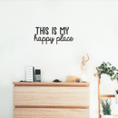 Vinyl Wall Art Decal - This Is My Happy Place - 10" x 22.5" - Modern Inspirational Quote Sticker For Home Apartment Office Workplace Bedroom Living Room Decor 2