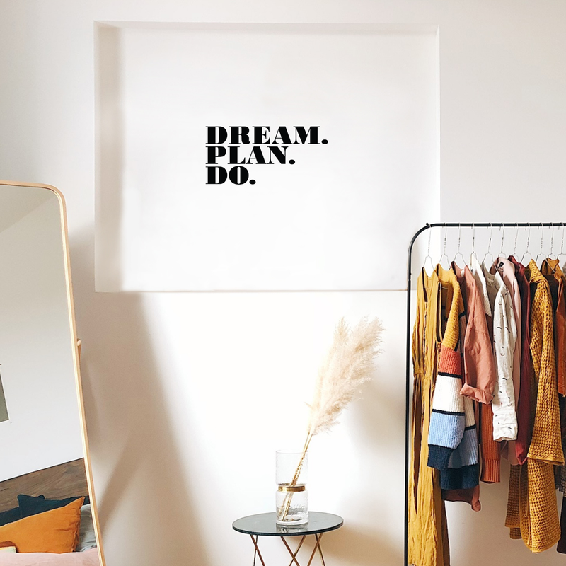 Vinyl Wall Art Decal - Dream Plan Do - 10.5" x 22" - Modern Motivational Quote Sticker For Home Bedroom Closet Teen Room School Classroom Work Office Decor 2