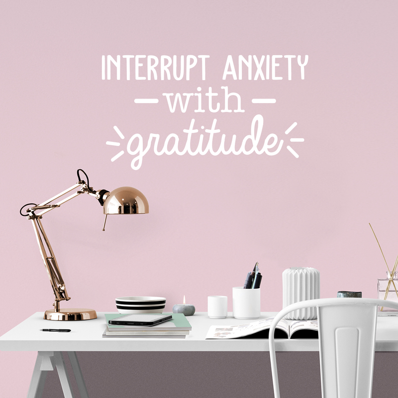 Vinyl Wall Art Decal - Interrupt Anxiety With Gratitude - 14" x 25" - Modern Inspirational Positive Quote Sticker For Home Bedroom Living Room Apartment Work Office Decor 2