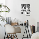 Vinyl Wall Art Decal - Everything You've Ever Wanted Is On The Other Side Of Fear - Modern Motivational Quote Sticker For Home Bedroom Gym Coffee Shop Work Office Decor 3
