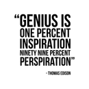 Vinyl Wall Art Decal - Genius Is One Percent Inspiration Ninety Nine Percent Perspiration - Trendy Inspirational Philosophy Quote Sticker For Bedroom Art Room Classroom Decor 1