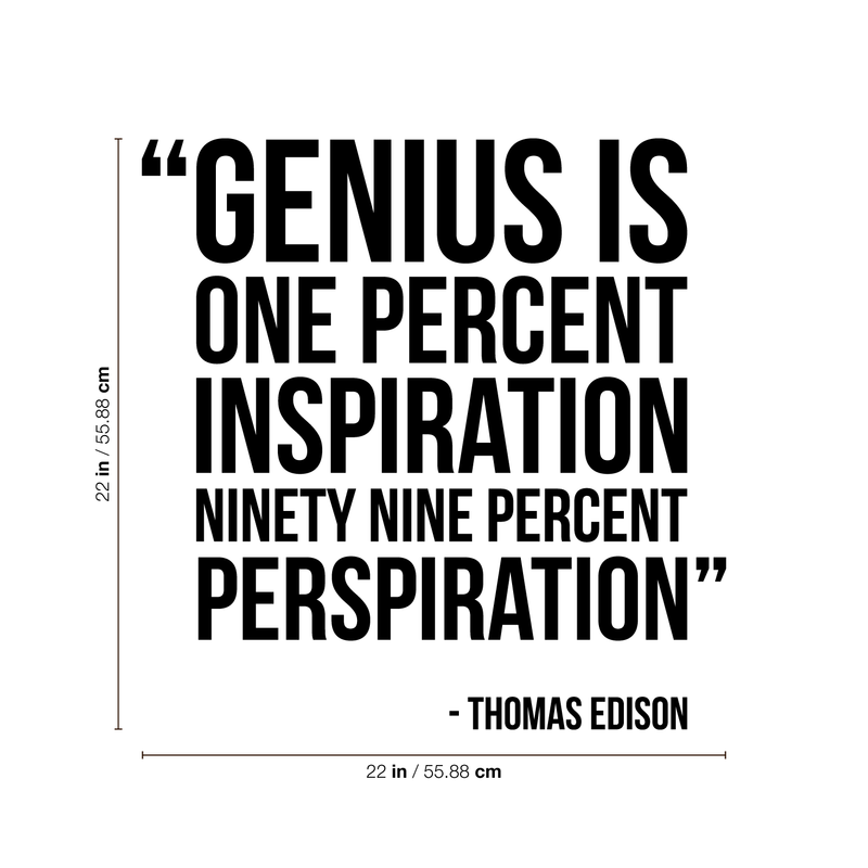 Vinyl Wall Art Decal - Genius Is One Percent Inspiration Ninety Nine Percent Perspiration - 22" x 22" - Trendy Inspirational Philosophy Quote Sticker For Bedroom Art Room Classroom Decor 4
