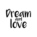 Vinyl Wall Art Decal - Dream And Love - 14" x 18" - Modern Inspirational Cute Quote Sticker For Woman Girl Bedroom Nursery Kids Room Playroom Apartment Home Office Decor 1
