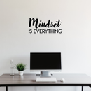 Vinyl Wall Art Decal - Mindset is Everything - 10" x 22" - Modern Inspirational Quote Sticker For Home Bedroom Kids Room Playroom School Classroom Work Office Decor 3