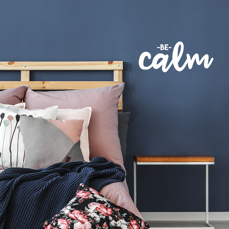 Vinyl Wall Art Decal - Be Calm - 9" x 22" - Modern Inspirational Positive Self Esteem Quote Sticker For Home Bedroom Closet Living Room Work Space Apartment Decor 2
