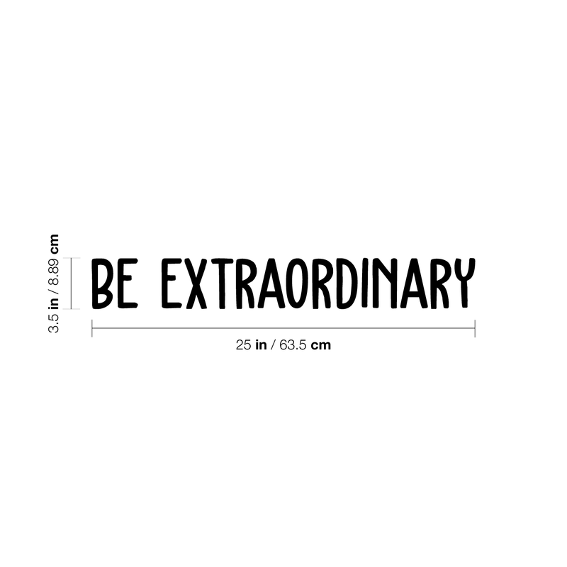 Vinyl Wall Art Decal - Be Extraordinary - 3. Modern Inspirational Positive Self Esteem Quote Sticker For Home Bedroom Closet Living Room Work Space Apartment Decor 4