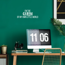 Vinyl Wall Art Decal - I'm The Queen Of My Own Little World - 8.5" x 22" - Modern Inspirational Quote Sticker For Women Home Girls Bedroom Living Room Office Decor 3