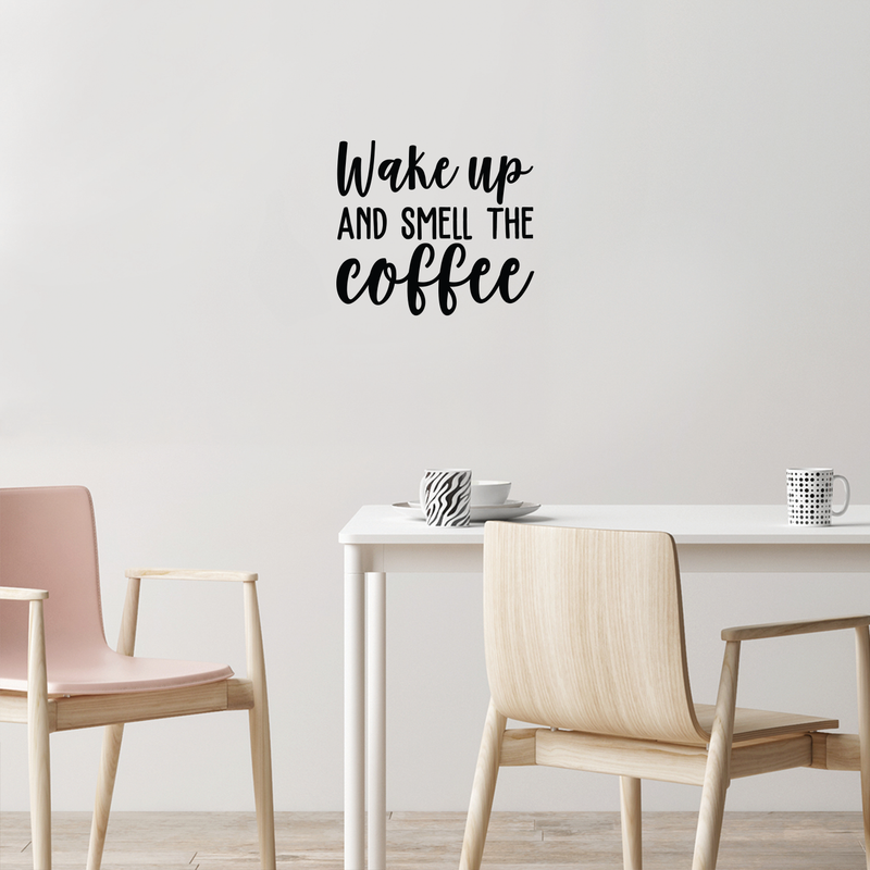 Vinyl Wall Art Decal - Wake Up And Smell The Coffee - 19. Modern Inspirational Quote For Coffee Lovers Home Bedroom Living Room Kitchen Decor Sticker 2