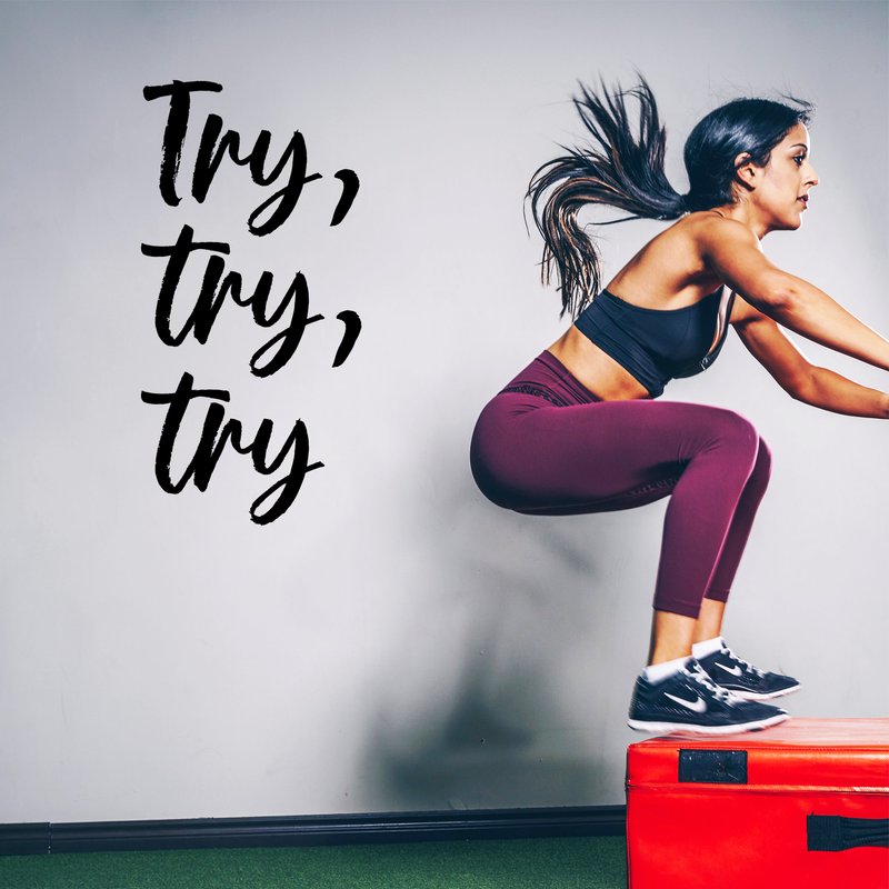 Vinyl Wall Art Decal - Try Try Try - 34" x 17" - Trendy Motivational Positive Quote Sticker For Home Living Room Work Place Office Gym Fitness Workout Space Decor 3