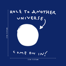 Vinyl Wall Art Decal - Hole To Another Universe Come On In! - 22" x 22" - Trendy Funny Joke Quote Sticker For Home Office Teen Bedroom Kids Room Playroom Nursery Decor 4