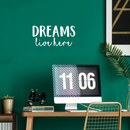 Vinyl Wall Art Decal - Dreams Live Here - 10.5" x 22" - Modern Inspirational Optimism Quote Sticker For Home Office Teen Bedroom Kids Room Entryway Apartment Decor 2