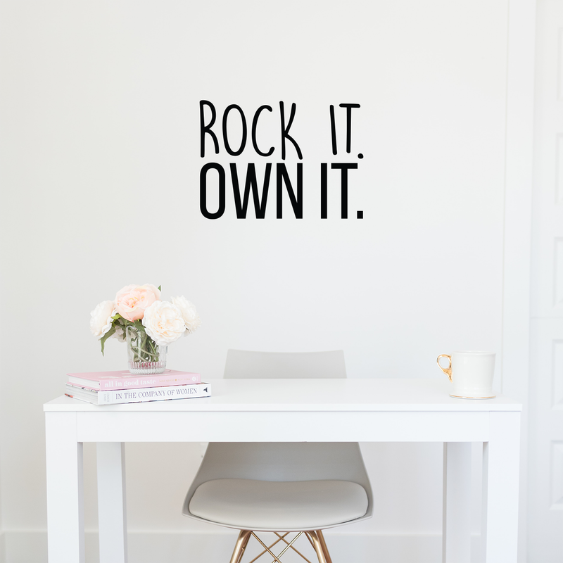 Vinyl Wall Art Decal - Rock it Own It - 16" x 22" - Trendy Inspirational Self Esteem Quote Sticker For Home Bedroom Closet Kids Room Playroom Office Coffee Shop Decor 2