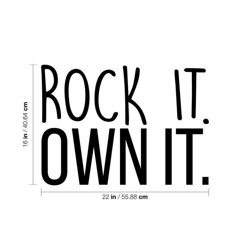 Vinyl Wall Art Decal - Rock it Own It - 16" x 22" - Trendy Inspirational Self Esteem Quote Sticker For Home Bedroom Closet Kids Room Playroom Office Coffee Shop Decor 4