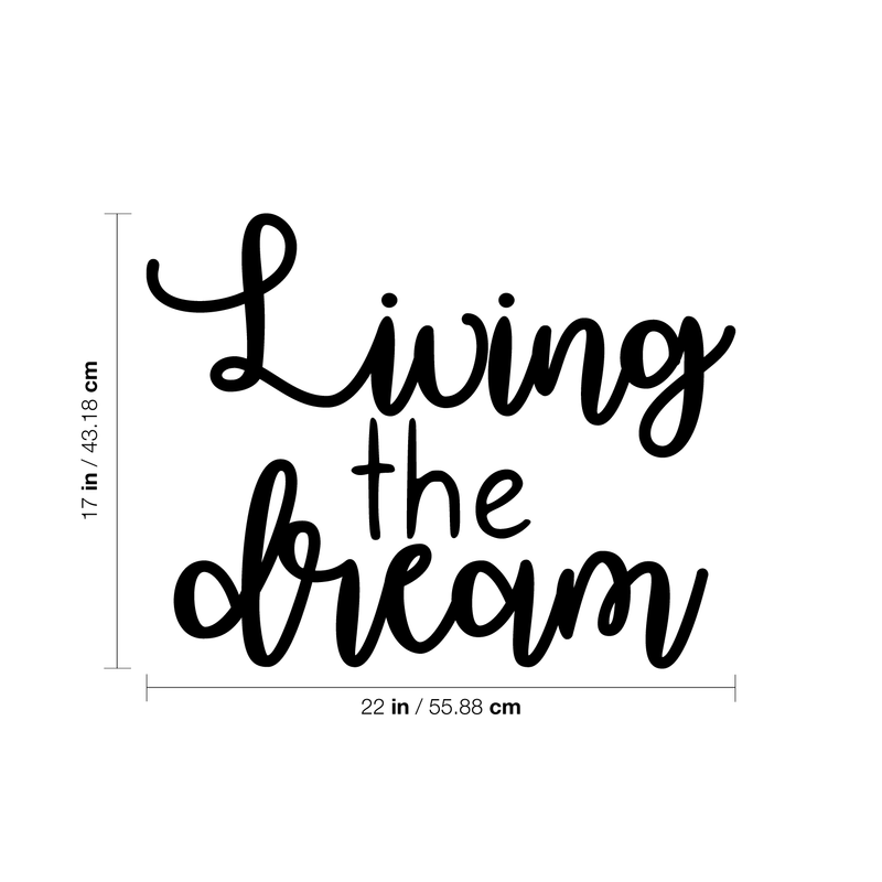 Vinyl Wall Art Decal - Living The Dream - 17" x 22" - Trendy Inspirational Happy Quote Sticker For Home Bedroom Kids Room Playroom Office Coffee Shop Decor 4