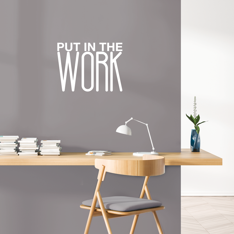 Vinyl Wall Art Decal - Put In The Work - 16.5" x 22" - Trendy Inspirational Positive Quote Sticker For Home Living Room Playroom Gym Fitness Center Workout Space Decor 3