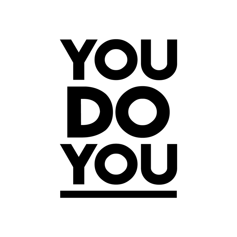 Vinyl Wall Art Decal - You do you - 23" x 17" - Trendy Inspirational Positive Quote Sticker For Home Bedroom Living Room Playroom Office Coffee Shop Gym Fitness Center Decor 1