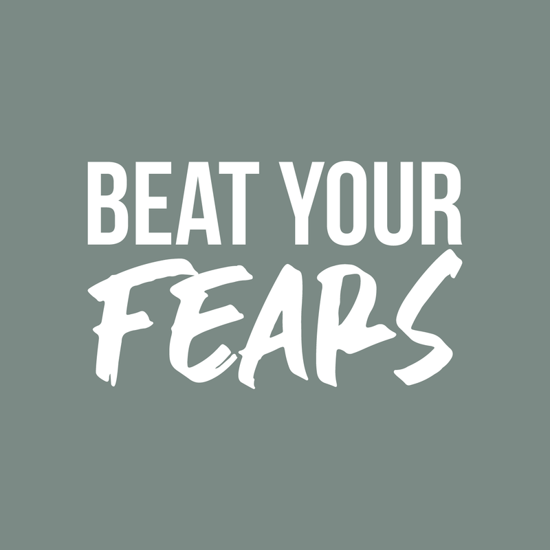 Vinyl Wall Art Decal - Beat Your Fears - 17" x 28" - Trendy Inspirational Positive Quote Sticker For Office Workplace Gym Yoga Fitness Center Workout Space Decor 1