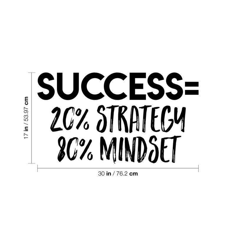 Vinyl Wall Art Decal - Success 20% Strategy 80% Mindset - 17" x 30" - Trendy Inspirational Positive Quote Sticker For Office Workplace Gym Fitness Playroom Workout Space Decor 4