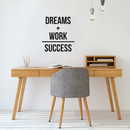 Vinyl Wall Art Decal -Dreams Work Success - 24" x 22" - Trendy Inspirational Positive Math Quote Sticker For Kids Room Home Bedroom School  Classroom Work Office Decor 3