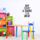Vinyl Wall Art Decal - Give Yourself A Chance To Be Great - 23.5" x 17" - Trendy Motivational Positive Quote Sticker For Home Bedroom Living Room Playroom Gym Fitness Decor 2