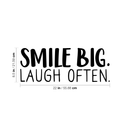 Vinyl Wall Art Decal - Smile Big Laugh Often - 8.5" x 22" - Trendy Motivational Positive Cute Quote Sticker For Home Bedroom Playroom Living Room Kids Room Decor 4