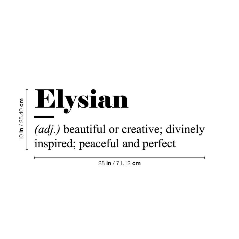Vinyl Wall Art Decal - Elysian Definition - 10" x 28" - Modern Inspirational Positive Quote Sticker For Home Bedroom Closet Living Room Apartment Work Office Decor 4