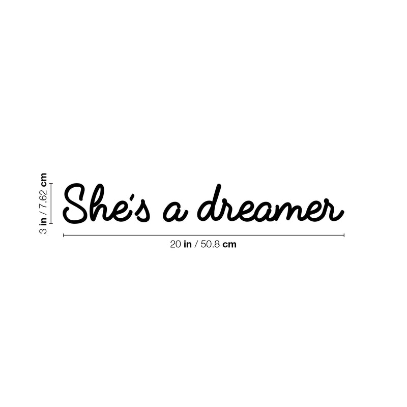 Vinyl Wall Art Decal - She's A Dreamer - 3" x 20" - Trendy Motivational Cute Women Quote Sticker For Home Bedroom Closet Nursery Girls Room Living Room Office Feminist Decor 4