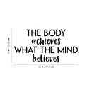 Vinyl Wall Art Decal - The Body Achieves What The Mind Believes - 13" x 25" - Modern Motivational Quote Sticker For Gym Bedroom Closet Home Work Office Living Room Classroom Decor 4
