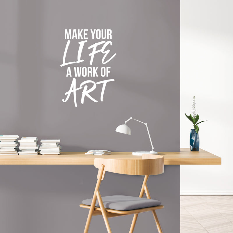 Vinyl Wall Art Decal - Make Your Life A Work Of Art  - 23.5" x 17" - Trendy Optimistic Good Vibes Quote Sticker For Home Bedroom Closet Living Room Office Coffee Shop Decor 3