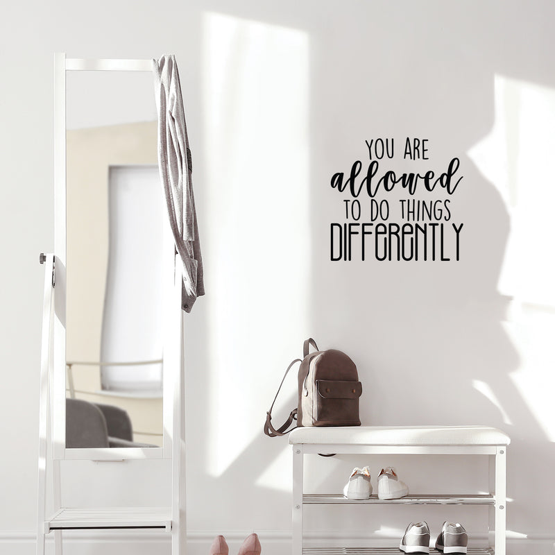 Vinyl Wall Art Decal - You Are Allowed To Do Things Differently  - 20.5" x 22" - Modern Inspirational Positive Quote Sticker For Home Bedroom Closet Play Room Office Coffee Shop School Classroom Decor 2