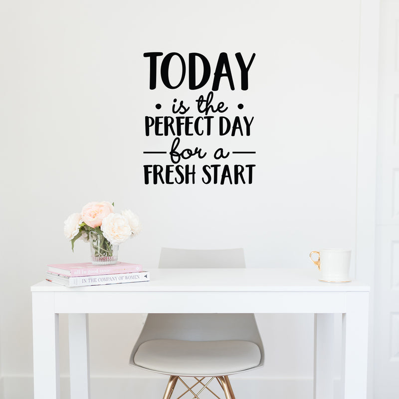 Vinyl Wall Art Decal - Today Is The Perfect Day For A Fresh Start - Modern Inspirational Optimistic Self Esteem Quote Sticker For Home Bedroom Kids Room Playroom Office Work Decor 2