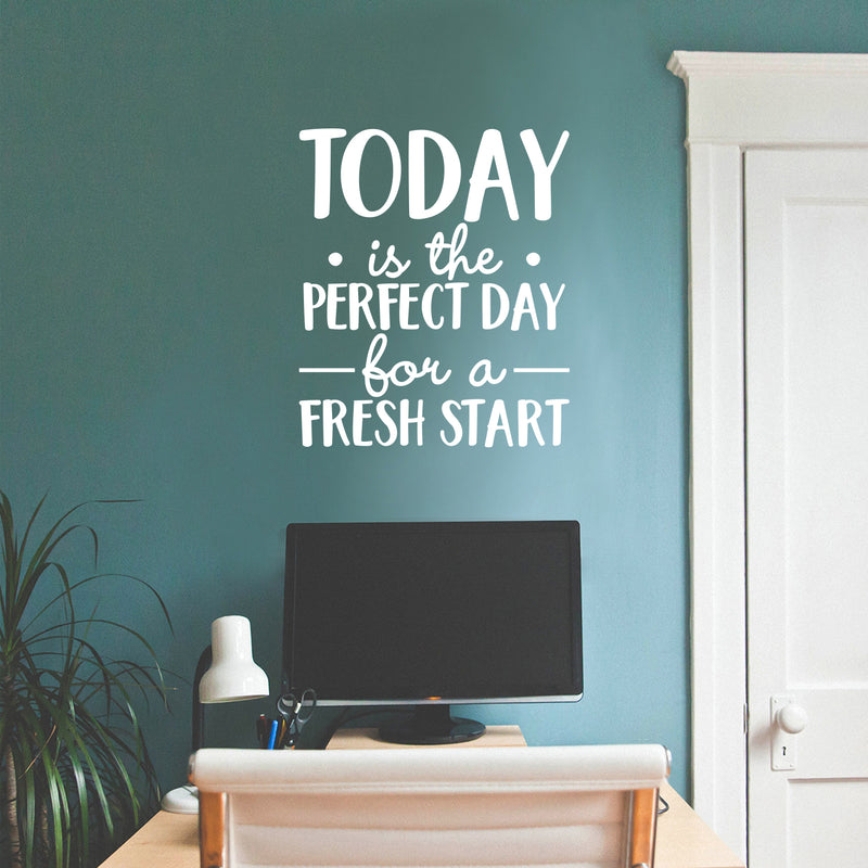 Vinyl Wall Art Decal - Today Is The Perfect Day For A Fresh Start - 26" x 22" - Modern Inspirational Optimistic Self Esteem Quote Sticker For Home Bedroom Kids Room Playroom Office Work Decor 2