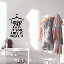 Vinyl Wall Art Decal - Forget The Rules If You Like It Wear It  - 34.5" x 22" - Trendy Motivational Quote Sticker Hanger Dress Shape For Girls Home Bedroom Closet Apartment Decor 3