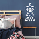 Vinyl Wall Art Decal - Forget The Rules If You Like It Wear It  - 34.5" x 22" - Trendy Motivational Quote Sticker Hanger Dress Shape For Girls Home Bedroom Closet Apartment Decor 2