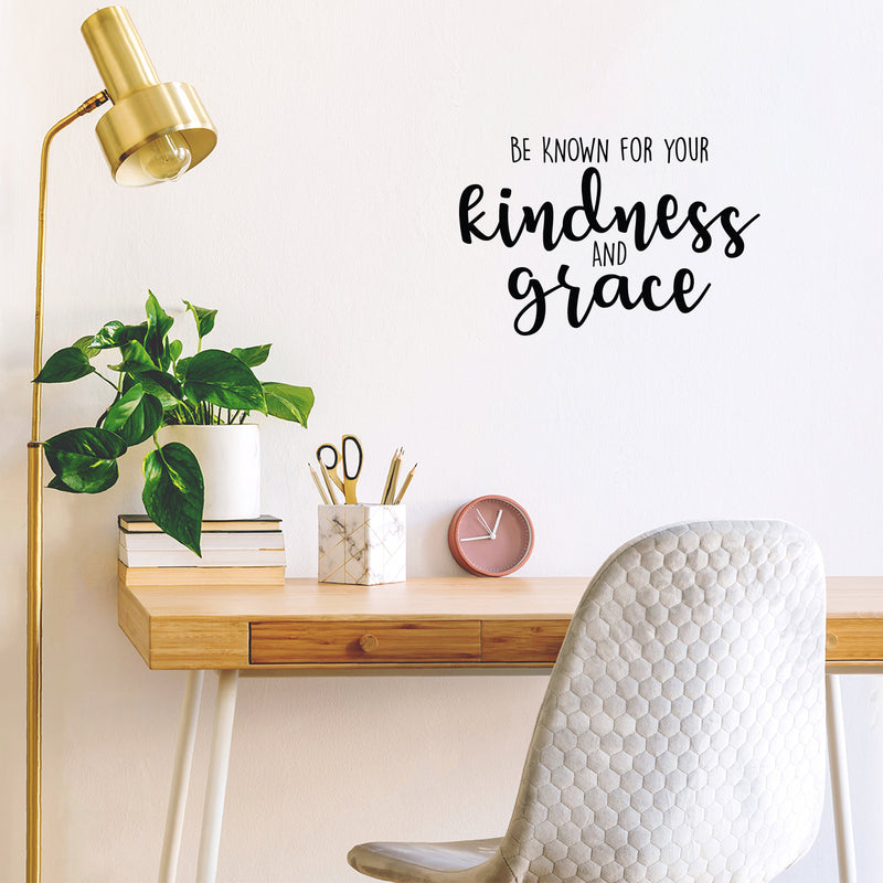 Vinyl Wall Art Decal - Be Known For Your Kindness And Grace - 14.5" x 22" - Modern Inspirational Positive Quote Sticker For Bedroom Closet Living Room Home Office School Classroom Decor 2