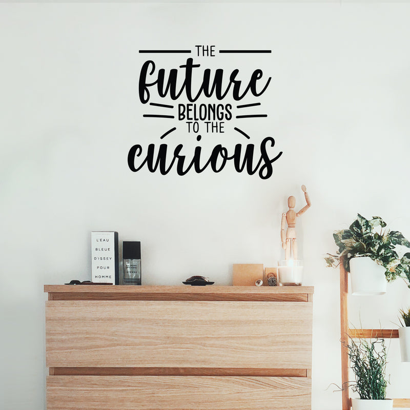 Vinyl Wall Art Decal - The Future Belongs To The Curious - Trendy Positive Motivational Quote Sticker For Home Bedroom Playroom Office Work School Classroom Decor 2