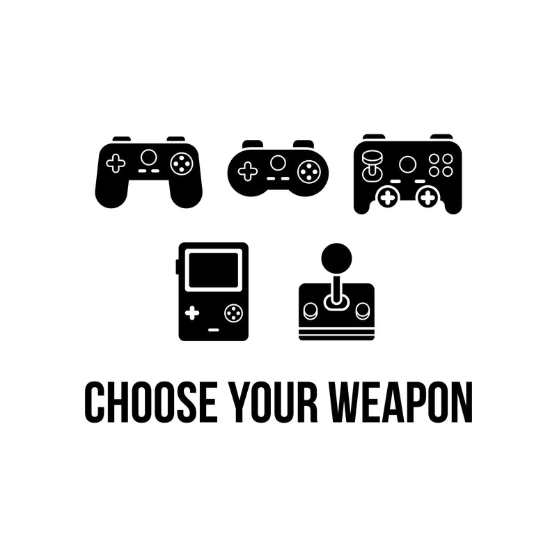 Vinyl Wall Art Decal - Choose Your Weapon - 22" x 29.5" - Modern Cute Funny Quote Sticker Video Game Controller Shapes For Kids Room Home Boys Girls Bedroom Playroom Nursery Decor 1