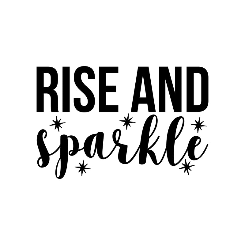 Vinyl Wall Art Decal - Rise And Sparkle - 14.5" x 22" - Modern Motivational Cute Positive Quote Sticker For Home Bedroom Closet Living Room Playroom Work Office Decor 1