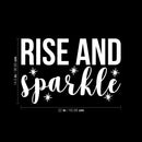 Vinyl Wall Art Decal - Rise And Sparkle - 14.5" x 22" - Modern Motivational Cute Positive Quote Sticker For Home Bedroom Closet Living Room Playroom Work Office Decor 4