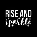 Vinyl Wall Art Decal - Rise And Sparkle - 14.5" x 22" - Modern Motivational Cute Positive Quote Sticker For Home Bedroom Closet Living Room Playroom Work Office Decor 1