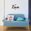 Vinyl Wall Art Decal - Let Love In - Trendy Inspirational Good Vibes Positive Quote Sticker For Home Bedroom Living Room Playroom Office Decor 2