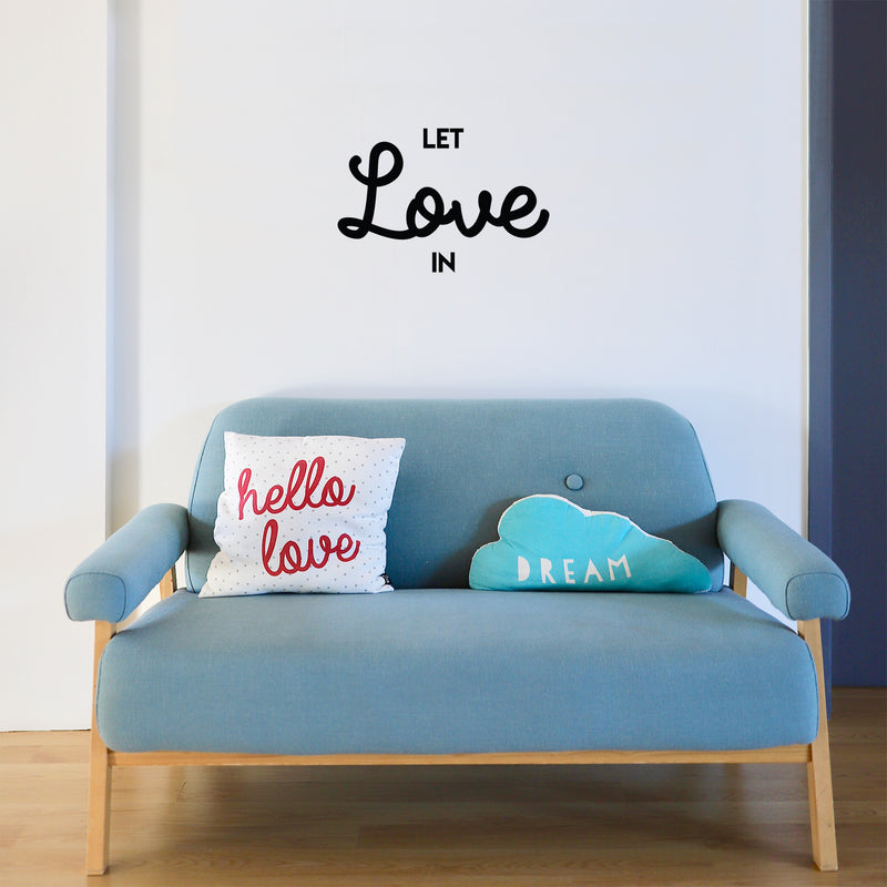 Vinyl Wall Art Decal - Let Love In - 15" x 22" - Trendy Inspirational Good Vibes Positive Quote Sticker For Home Bedroom Living Room Playroom Office Decor 2