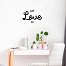 Vinyl Wall Art Decal - Let Love In - Trendy Inspirational Good Vibes Positive Quote Sticker For Home Bedroom Living Room Playroom Office Decor 3