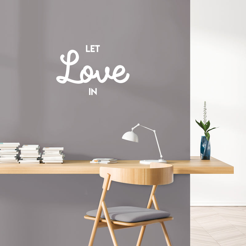 Vinyl Wall Art Decal - Let Love In - 15" x 22" - Trendy Inspirational Good Vibes Positive Quote Sticker For Home Bedroom Living Room Playroom Office Decor 2